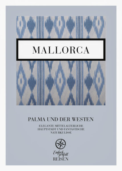 Mallorca - Palma und der Westen